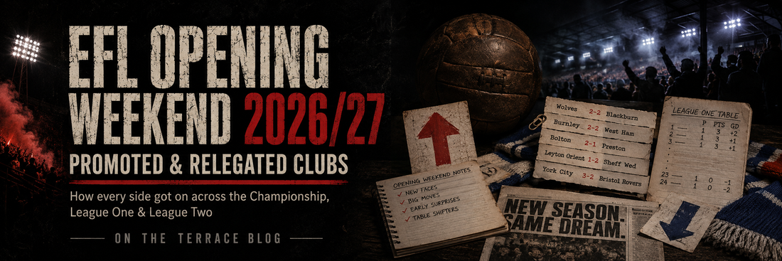 2026/27 EFL Opening Weekend: How Every Promoted & Relegated Club Got On