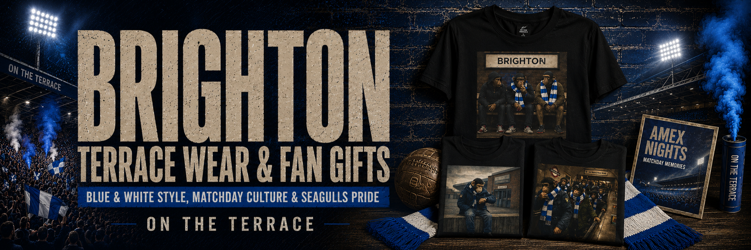 Brighton & Hove Albion T-Shirts, Terrace Wear & Seagulls Fan Gifts | BHAFC Fans