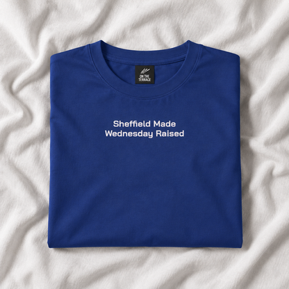 Folded royal blue Sheffield Wednesday T-shirt embroidered with Sheffield Made Wednesday Raised in white