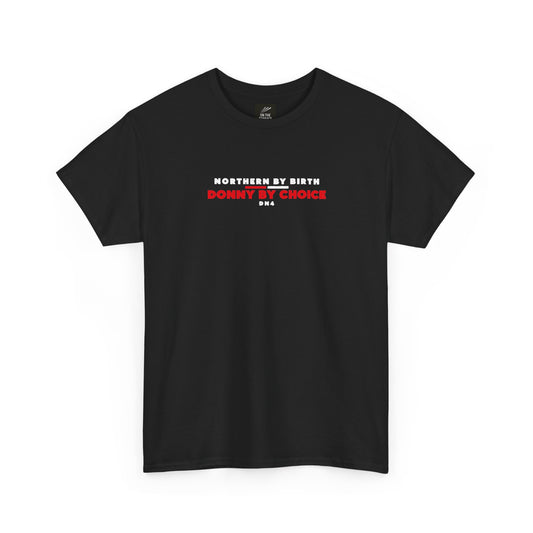 Black Doncaster Rovers T-shirt, front view with Northern By Birth Donny By Choice DN4 chest print