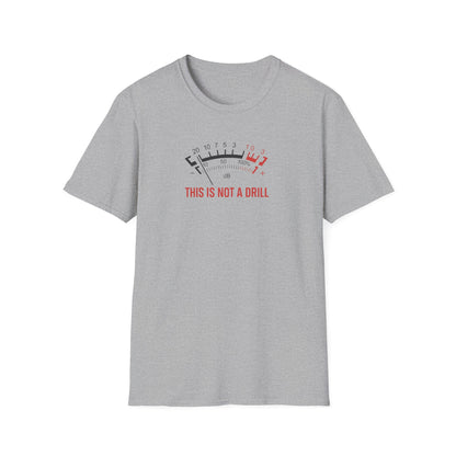 Grey casual t-shirt with audio meter graphic and 'THIS IS NOT A DRILL' printed on chest.