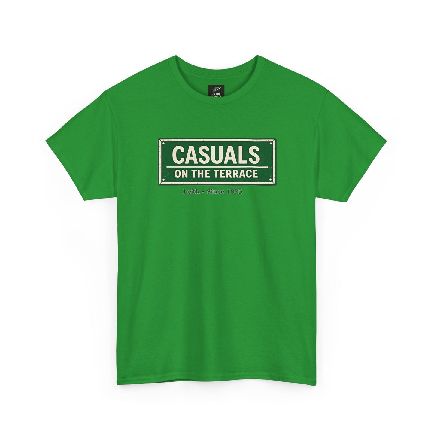 A  Hibernian green heavy cotton t-shirt flat lay featuring a central vintage green and white street sign graphic reading "CASUALS ON THE TERRACE" with "Leith • Since 1875" printed below, and an inner neck label for On The Terrace.