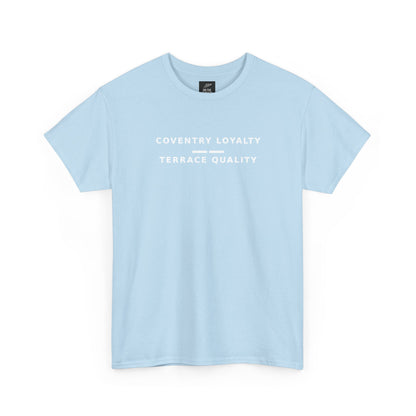 Sky blue Coventry Loyalty, Terrace Quality T-shirt, front view with white lettering