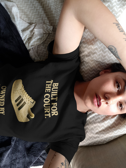 Black Built For The Court Owned By The Street retro sneaker graphic t-shirt
